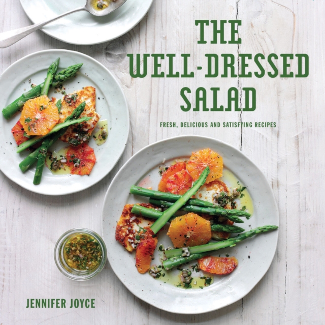 Well-Dressed Salad - Jennifer Joyce