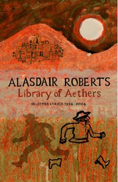 Poza produsului Library of Aethers - Alasdair Roberts