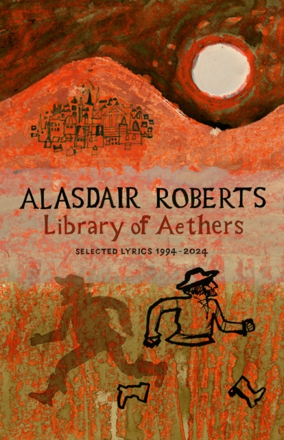 Library of Aethers - Alasdair Roberts