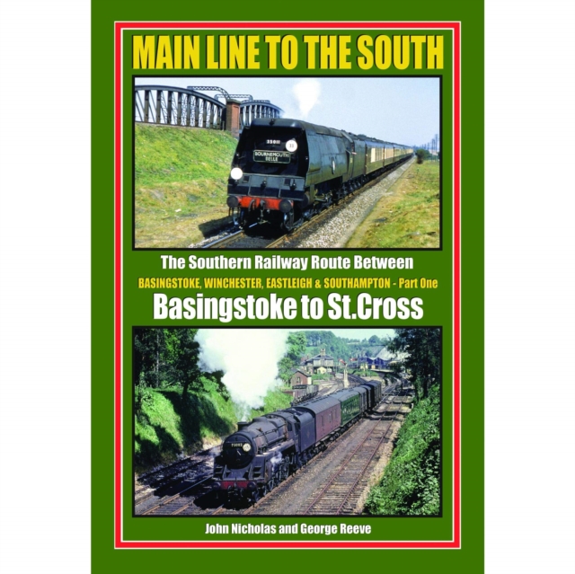 MAIN LINE TO THE SOUTH - PART ONE - John  Nicholas George Reeve