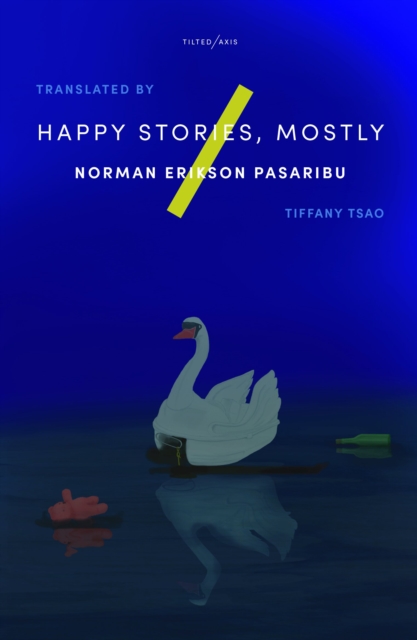Happy Stories, Mostly - Norman Erikson Pasaribu