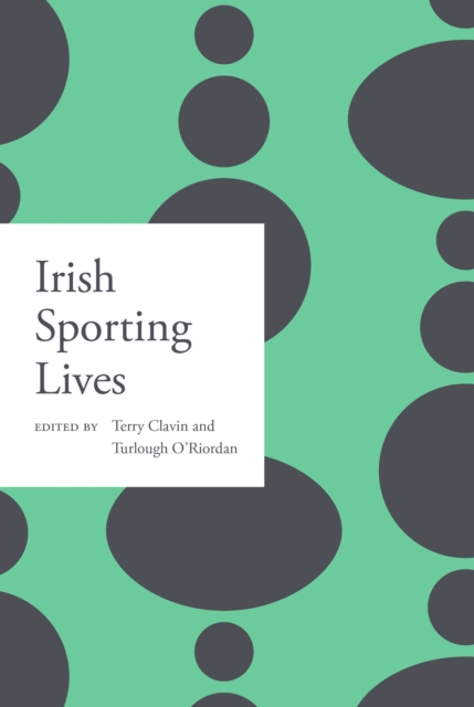 Irish sporting lives - 