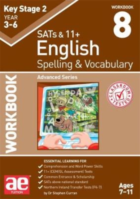 KS2 Spelling & Vocabulary Workbook 8 - Dr Stephen C|vokes Curran