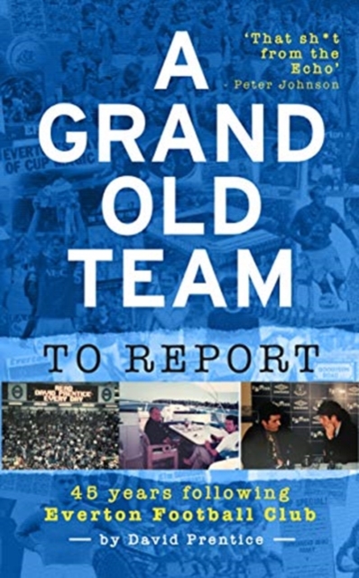 Grand Old Team To Report - David Prentice