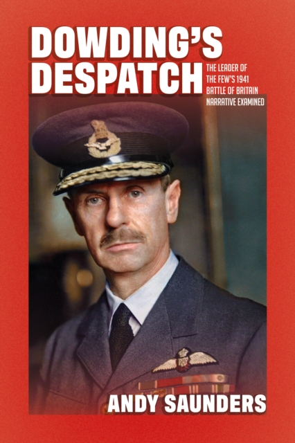 Dowding's Despatch - Andy Saunders