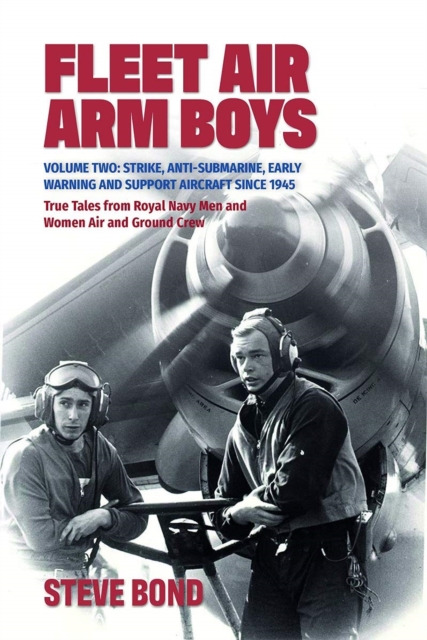 Fleet Air Arm Boys - Steve Bond