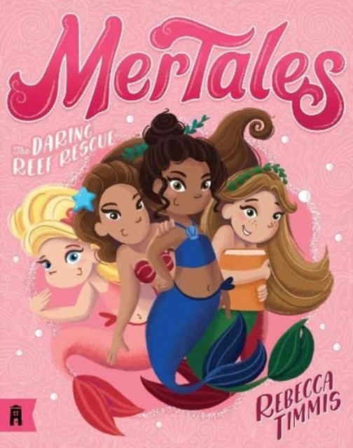 Daring Reef Rescue: MerTales 2 - Rebecca Timmis