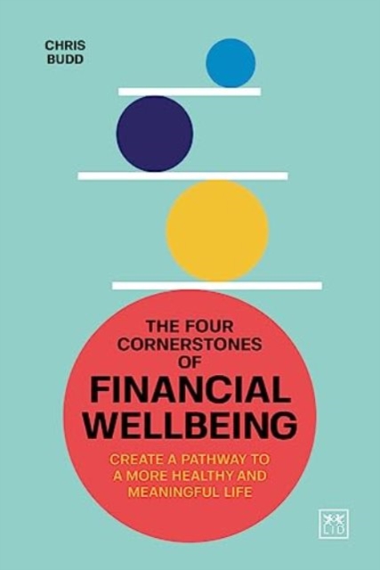 Four Cornerstones of Financial Wellbeing - Chris Budd