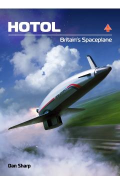 Poza produsului HOTOL: Britain's Spaceplane - Dan Sharp
