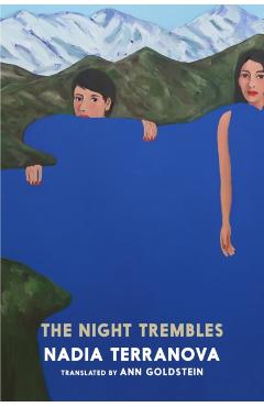 Coperta cărții 'Night Trembles - Nadia Terranova'