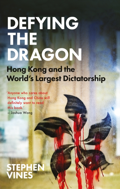 Defying the Dragon - Stephen Vines
