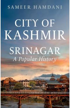 Coperta cărții 'City of Kashmir - Sameer Hamdani'