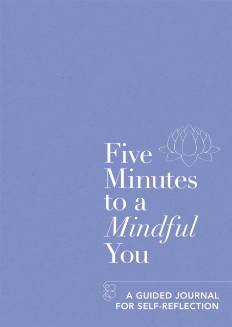 Five Minutes to a Mindful You - 