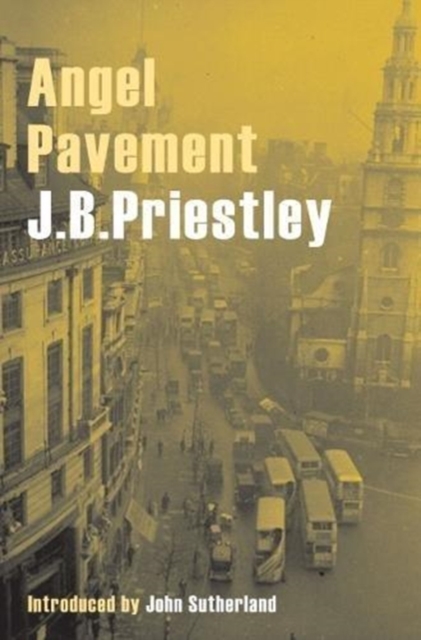 Angel Pavement - J. B. Priestley