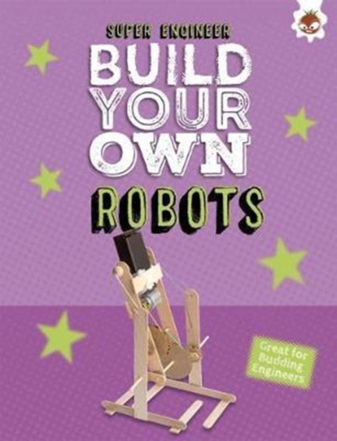 Build Your Own Robots - Rob Ives