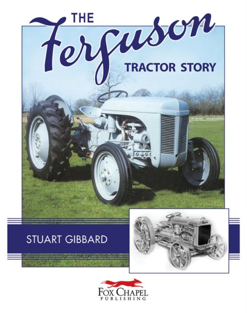 Ferguson Tractor Story - Stuart Gibbard