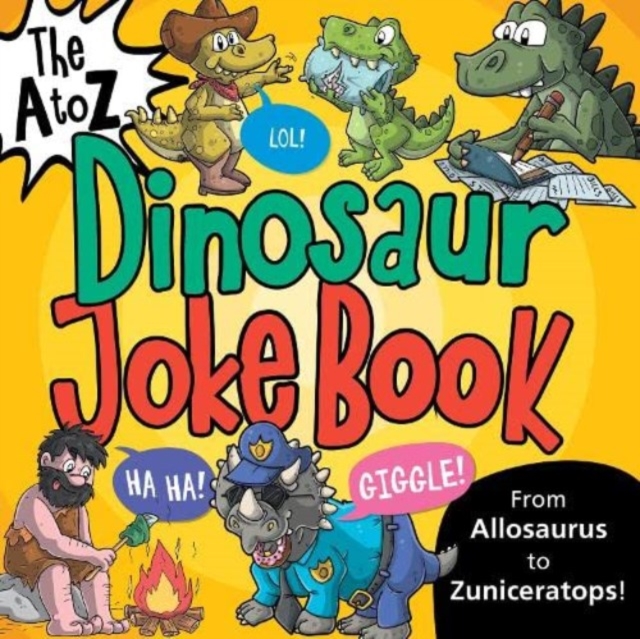 A to Z of Dinosaur Jokes - 