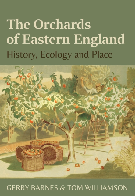 Orchards of Eastern England - Gerry|williamson Barnes