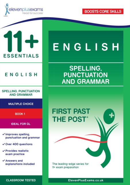 11+ Essentials English: Spelling, Punctuation and Grammar Book 1 - 