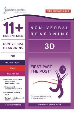 Coperta cărții '11+ Essentials - 3-D Non-verbal Reasoning Book 1 (First Past the Post) - CEM (Durham University) -'