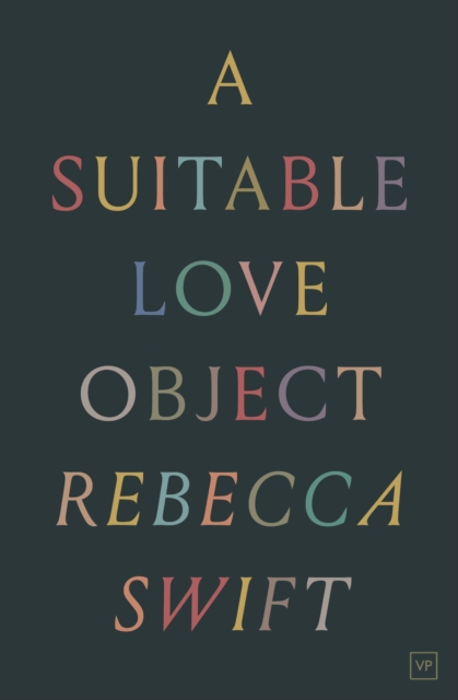 Suitable Love Object - Rebecca Swift