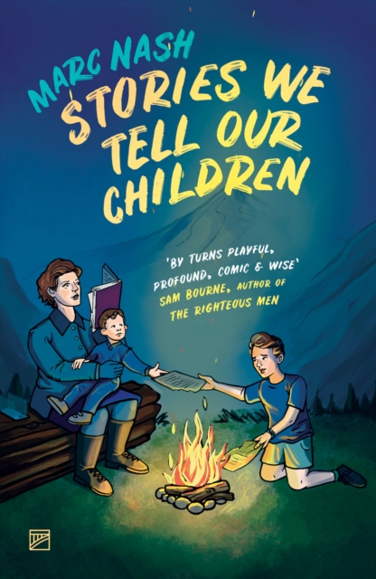 Stories We Tell Our Children - Marc Nash