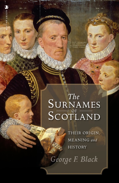 Surnames of Scotland - George F. Black