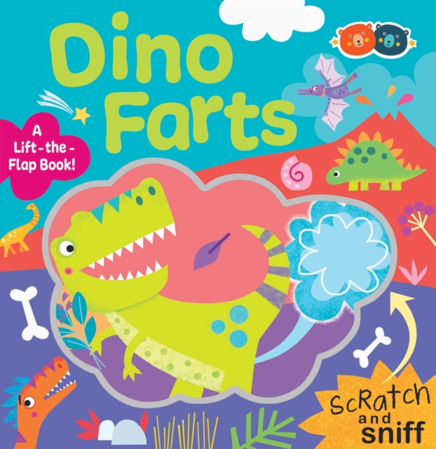 Coperta cărții 'Scratch and Sniff Dino Farts - J Lachowitch'