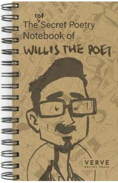 Poza produsului Top Secret Poetry Notebook of Willis The Poet - Rick Sanders