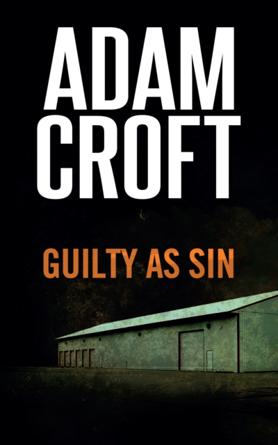 Guilty as Sin - Adam Croft