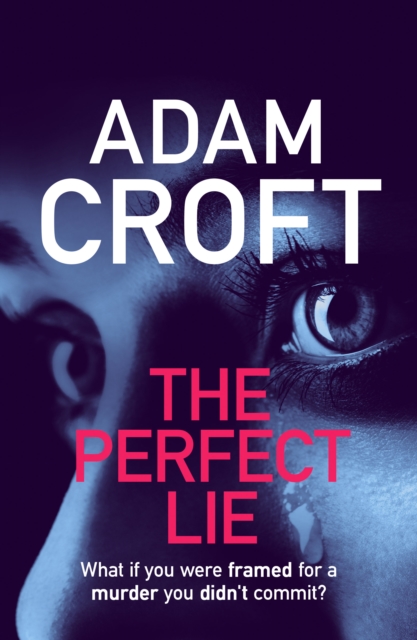 The Perfect Lie - Adam Croft