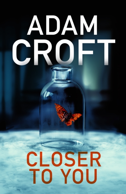 Closer To You - Adam Croft