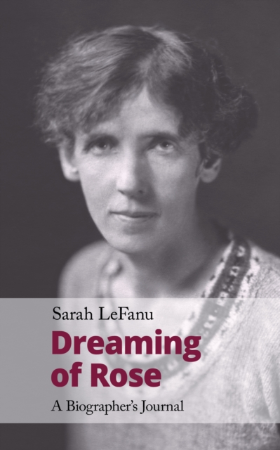 Dreaming of Rose - Sarah Lefanu