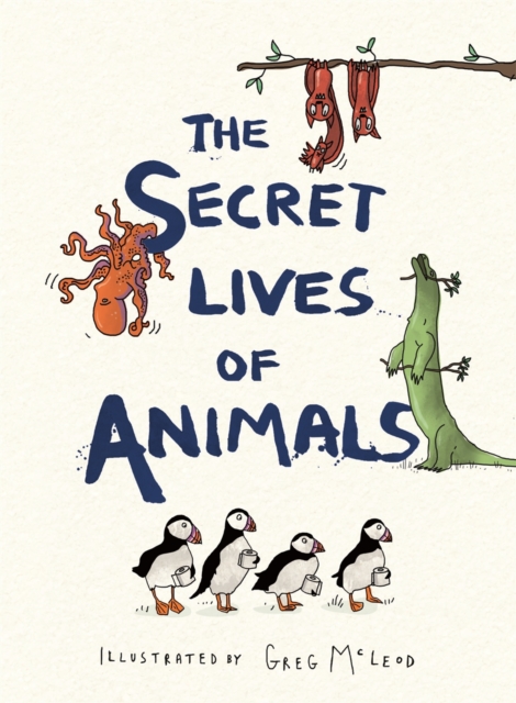 Secret Lives of Animals - Greg Mcleod