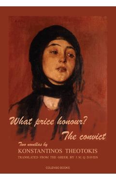Poza produsului What price honour? - The convict - Konstantinos Theotokis