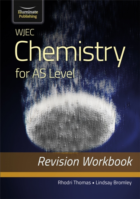 WJEC Chemistry for AS Level: Revision Workbook - Lindsay|thomas Bromley