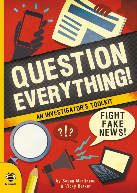 Question Everything! - Susan Martineau