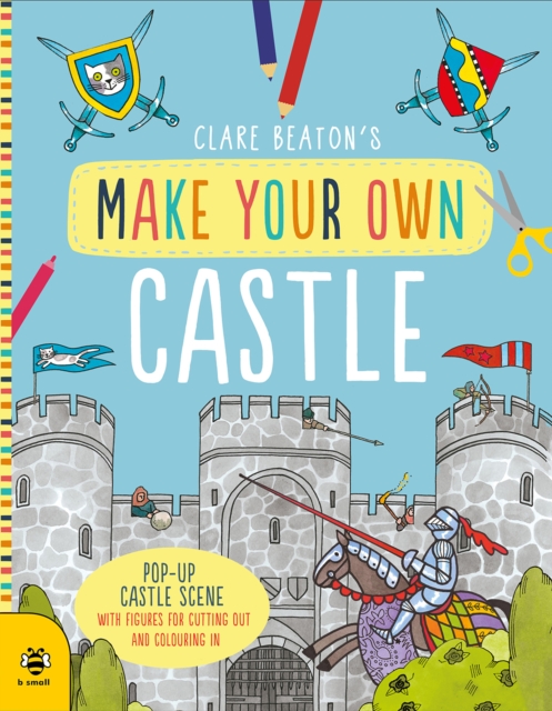 Make Your Own Castle - Clare Beaton