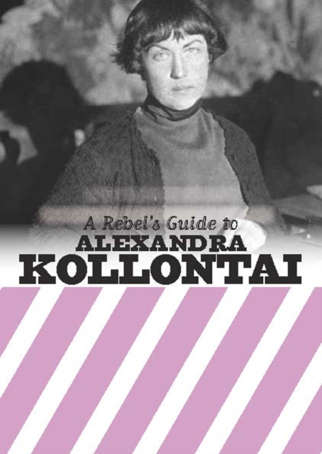 Rebel's Guide to Alexandra Kollontai - 