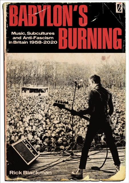 Babylon's Burning - Rick Blackman