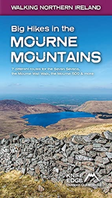 Big Hikes in the Mourne Mountains - Andrew Mccluggage