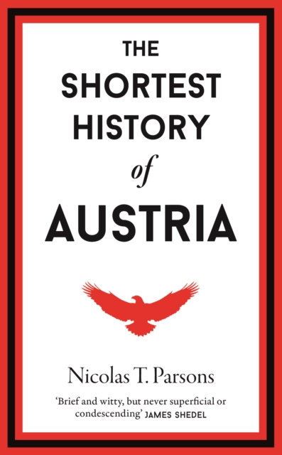 Shortest History of Austria - Nicholas T. Parsons