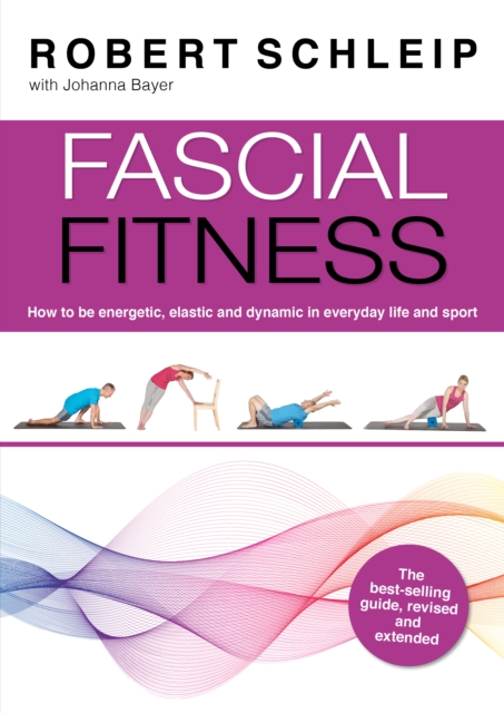 Fascial Fitness - Robert Schleip