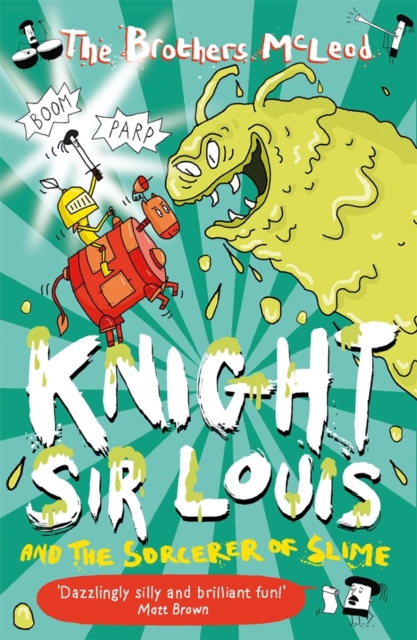 Knight Sir Louis and the Sorcerer of Slime - The Brothers Mcleod