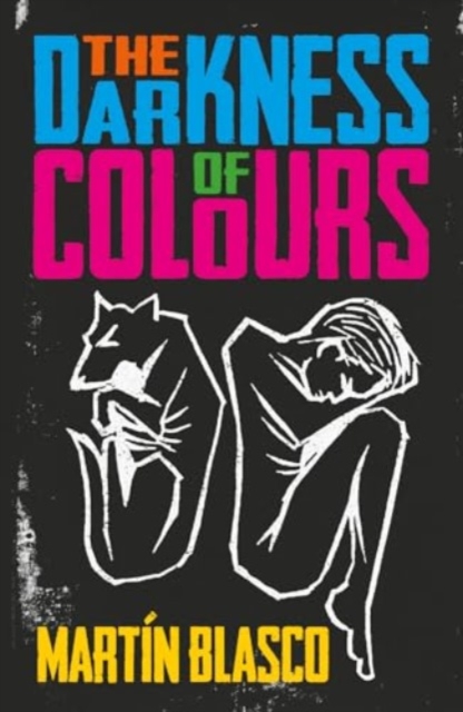 DARKNESS OF COLOURS - Mr Martin Blasco