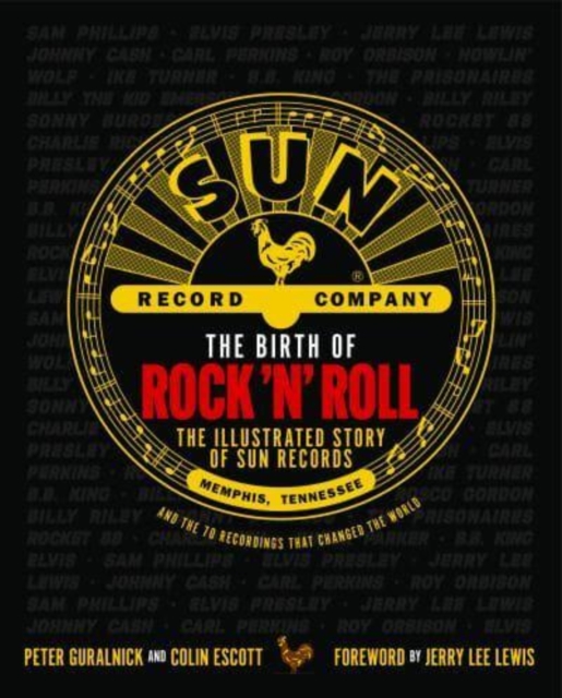 Birth of Rock 'n' Roll - Peter|escott Guralnick