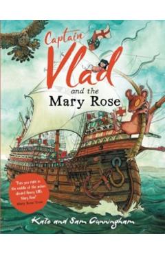 Coperta cărții 'Captain Vlad and the Mary Rose - Kate Cunningham'