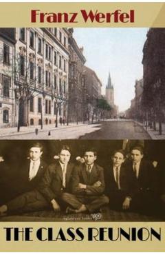 Coperta cărții 'Class Reunion - Franz Werfel'
