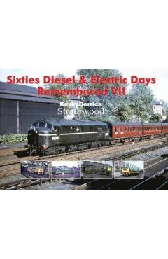 Poza produsului Sixties Diesel & Electric Days Remembered VII - Kevin Derrick
