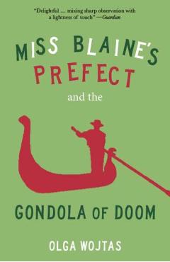 Poza produsului Miss Blaine's Prefect and the Gondola of Doom - Olga Wojtas